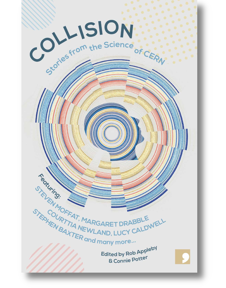 Collision: Stories from the Science of CERN